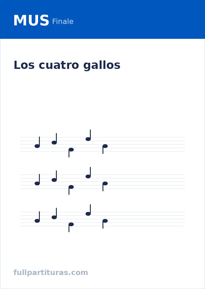 Los cuatro gallos — предварительный просмотр